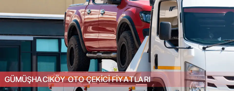 Gümüşhacıköy İlçemi Oto Çekici Fiyatları